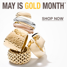 May is Gold Month, Shop now
