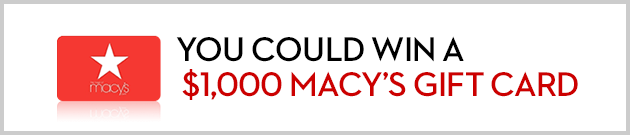 Macys: Win a $1,000 Macy’s Gift Card